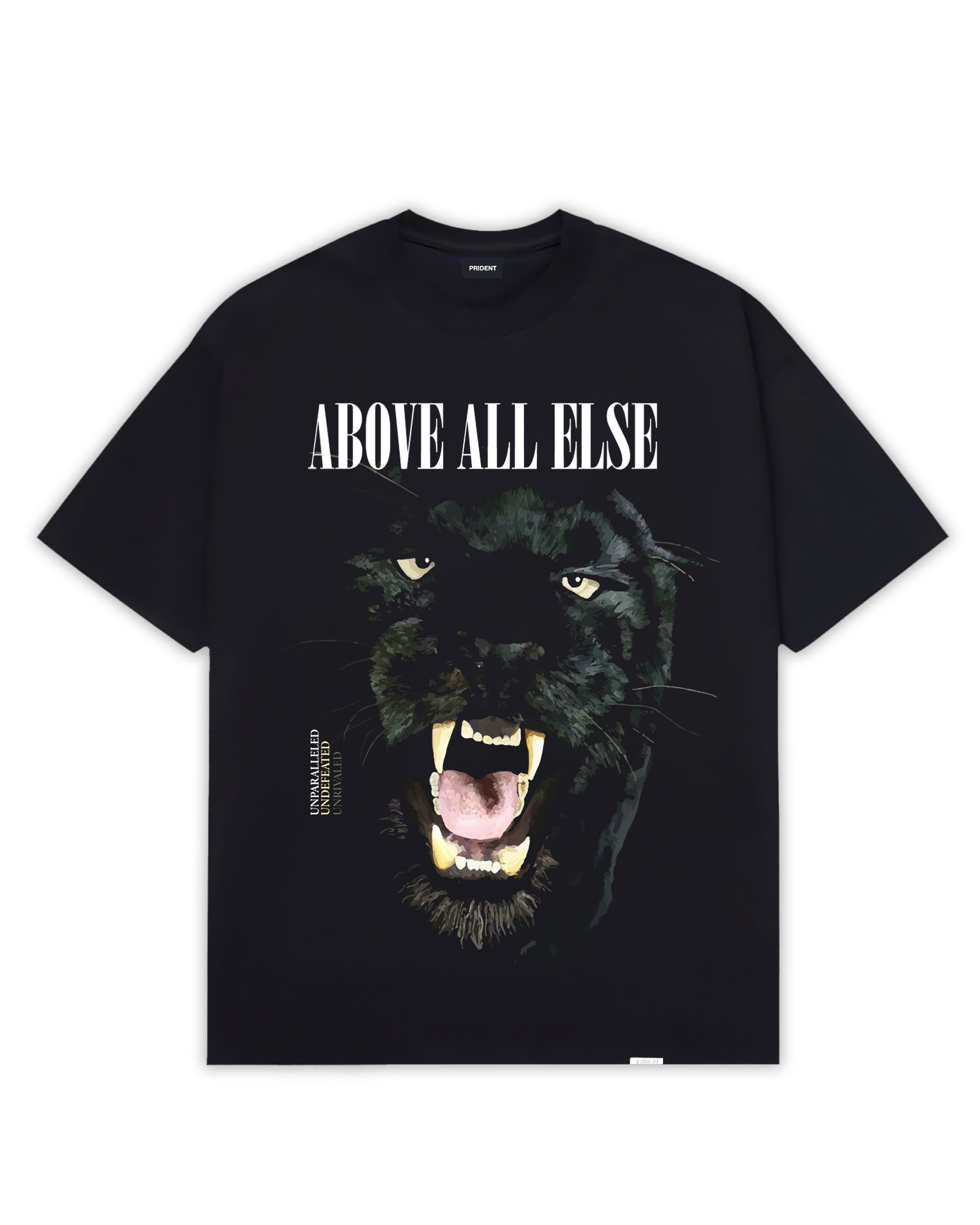 Above All Else T-Shirt